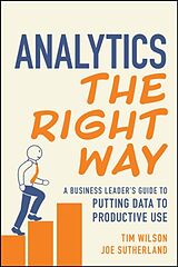 Couverture cartonnée Analytics the Right Way de Tim Wilson, Joe Sutherland