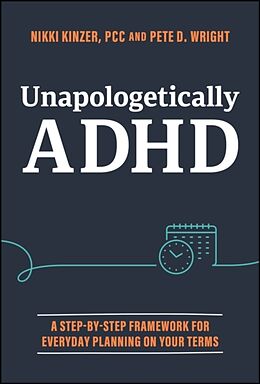 Livre Relié Unapologetically ADHD de Nikki Kinzer, Pete D. Wright