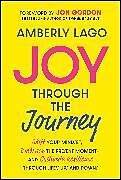 Livre Relié Joy Through the Journey de Amberly Lago