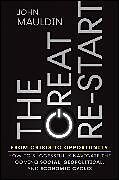 Livre Relié The Great Re-Start From Crisis to Opportunity de Mauldin John F.