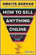 Kartonierter Einband How to Sell Anything Online von Anaita Sarkar