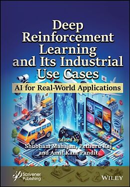 Livre Relié Deep Reinforcement Learning and Its Industrial Use Cases de Shubham (Ajeekya D Y Patil University, In Mahajan