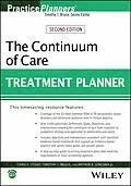 E-Book (epub) The Continuum of Care Treatment Planner von Chris E. Stout, Timothy J. Bruce, Arthur E. Jongsma