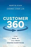E-Book (epub) Customer 360 von Martin Kihn, Andrea Chen Lin