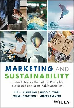 E-Book (pdf) Marketing and Sustainability von Pia A. Albinsson, Hugo Guyader, Mikael Ottosson