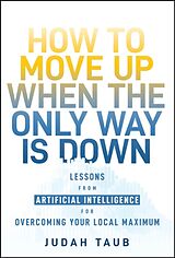 Livre Relié How to Move Up When the Only Way is Down de Judah Taub