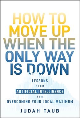 Livre Relié How to Move Up When the Only Way is Down de Judah Taub