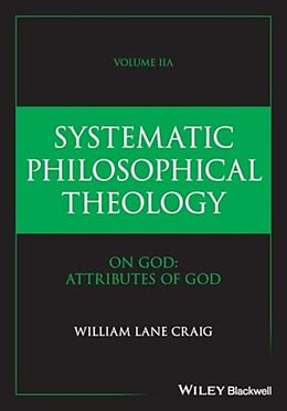 Livre Relié Systematic Philosophical Theology, Volume 2 de Craig William Lane