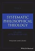 E-Book (epub) Systematic Philosophical Theology, Volume 2a von William Lane Craig