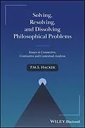 E-Book (epub) Solving, Resolving, and Dissolving Philosophical Problems von P. M. S. Hacker