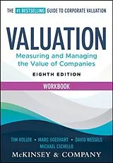 Kartonierter Einband (Kt) Valuation Workbook von Koller Tim, Goedhart Marc, Wessels David