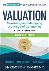 Kartonierter Einband Valuation: Measuring and Managing the Value of Companies, University Edition von Tim Koller, Marc Goedhart, David Wessels