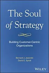 Fester Einband The Soul of Strategy von Bernard J. Jaworski, David E. Sprott