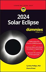 Kartonierter Einband 2024 Solar Eclipse for Dummies von Cynthia Phillips, Shana Priwer