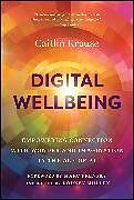 Livre Relié Digital Wellbeing de Caitlin Krause