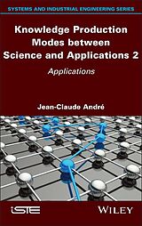 eBook (epub) Knowledge Production Modes between Science and Applications 2 de Jean-Claude Andre