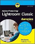 Couverture cartonnée Adobe Lightroom Classic For Dummies de Sylvan Rob