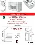 E-Book (pdf) Building Codes Illustrated von Francis D. K. Ching, Steven R. Winkel