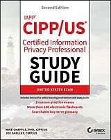 E-Book (pdf) IAPP CIPP / US Certified Information Privacy Professional Study Guide von Mike Chapple, Joe Shelley