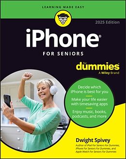 Couverture cartonnée iPhone For Seniors For Dummies, 2025 Edition de Spivey Dwight