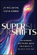 Livre Relié SuperShifts de Duane Ja-Nae, Fisher Steve