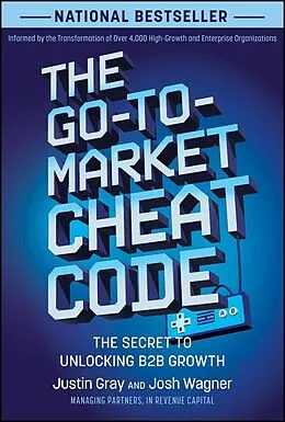 E-Book (epub) The Go-to-Market Cheat Code von Justin Gray, Josh Wagner