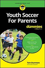 E-Book (epub) Youth Soccer For Parents For Dummies von Tom Dunmore