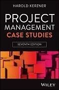 Couverture cartonnée Project Management Case Studies de Harold Kerzner