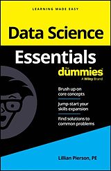 Couverture cartonnée Data Science Essentials For Dummies de Pierson Lillian