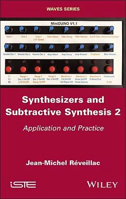 E-Book (epub) Synthesizers and Subtractive Synthesis, Volume 2 von Jean-Michel Réveillac