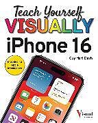 Couverture cartonnée Teach Yourself VISUALLY iPhone 16 de Hart-Davis Guy