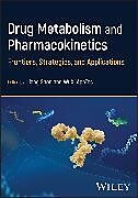 Livre Relié Drug Metabolism and Pharmacokinetics de Liang Shen