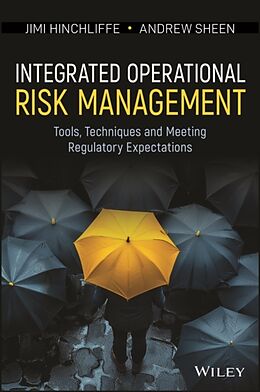 Livre Relié Integrated Operational Risk Management de Jimi Hinchliffe, Andrew Sheen