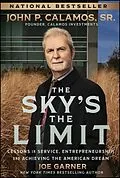 E-Book (epub) The Sky's the Limit von Joe Garner, John P. Calamos
