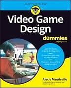 Couverture cartonnée Video Game Design for Dummies de Alexia Mandeville