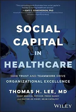 E-Book (pdf) Social Capital in Healthcare von Thomas H. Lee