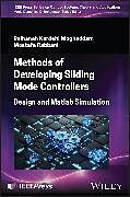 Livre Relié Methods of Developing Sliding Mode Controllers de Reihaneh Kardehi Moghaddam, Mostafa Rabbani