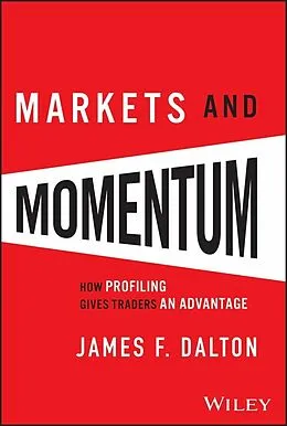 E-Book (epub) Markets and Momentum von James F. Dalton, Robert B. Dalton
