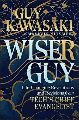 E-Book (pdf) Wiser Guy von Guy Kawasaki, Madisun Nuismer