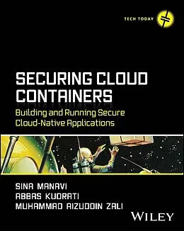 E-Book (pdf) Securing Cloud Containers von Sina Manavi, Abbas Kudrati, Muhammad Aizuddin Zali