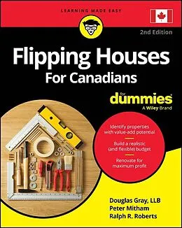 E-Book (epub) Flipping Houses For Canadians For Dummies von Douglas Gray, Peter Mitham, Ralph R. Roberts