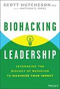 E-Book (epub) Biohacking Leadership von Scott Hutcheson