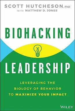 E-Book (pdf) Biohacking Leadership von Scott Hutcheson