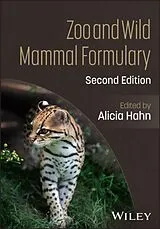 Kartonierter Einband Zoo and Wild Mammal Formulary von Alicia (Pittsburgh Zoo & Ppg Aquarium, Pitts Hahn