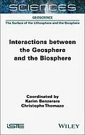 E-Book (pdf) Interactions between the Geosphere and the Biosphere von Karim Benzerara, Christophe Thomazo