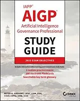 Kartonierter Einband Iapp Aigp Artificial Intelligence Governance Professional Study Guide von Gregory Peter H.