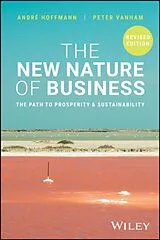 Kartonierter Einband The New Nature of Business von Andre Hoffmann, Peter Vanham