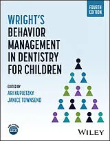 Fester Einband Wright's Behavior Management in Dentistry for Children von Ari (Hebrew University-Hadassah, Jerusa Kupietzky