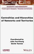 E-Book (pdf) Centralities and Hierarchies of Networks and Territories von Julie Fen-Chong, Cecile Tannier