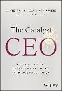 Fester Einband The Catalyst CEO von Constantine G. Alexandrakis